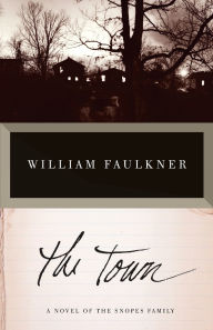 Title: The Town, Author: William Faulkner