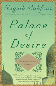 Rapidshare free downloads books Palace of Desire: The Cairo Trilogy, Volume 2 9780307947116 by Naguib Mahfouz