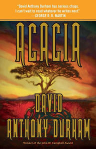 Title: Acacia: The Acacia Trilogy, Book One, Author: David Anthony Durham