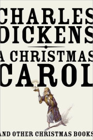 Title: A Christmas Carol: And Other Christmas Books, Author: Charles Dickens