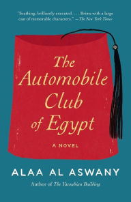 Title: The Automobile Club of Egypt, Author: Alaa Al Aswany