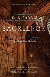Title: Sacrilege (Giordano Bruno Series #3), Author: S. J. Parris