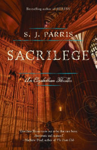 Title: Sacrilege (Giordano Bruno Series #3), Author: S. J. Parris