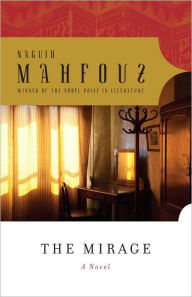 Title: The Mirage, Author: Naguib Mahfouz