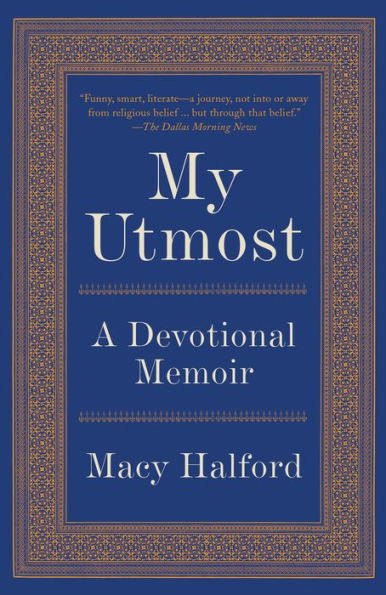 My Utmost: A Devotional Memoir