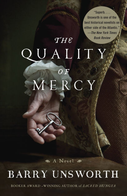 The Quality of Mercy by Barry Unsworth, Hardcover | Barnes & Noble®