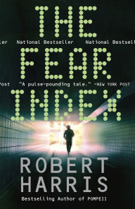 Title: The Fear Index: A Thriller, Author: Robert Harris