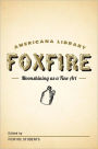 Moonshining as a Fine Art: The Foxfire Americana Library (1)