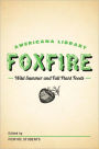Wild Summer and Fall Plant Foods: The Foxfire Americana Library (8)