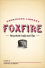 Household Crafts and Tips: The Foxfire Americana Library (12)