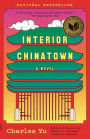 Interior Chinatown (National Book Award Winner)