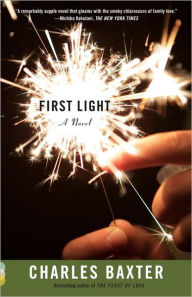 Title: First Light, Author: Charles Baxter