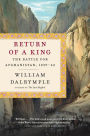 Return of a King: The Battle for Afghanistan, 1839-42