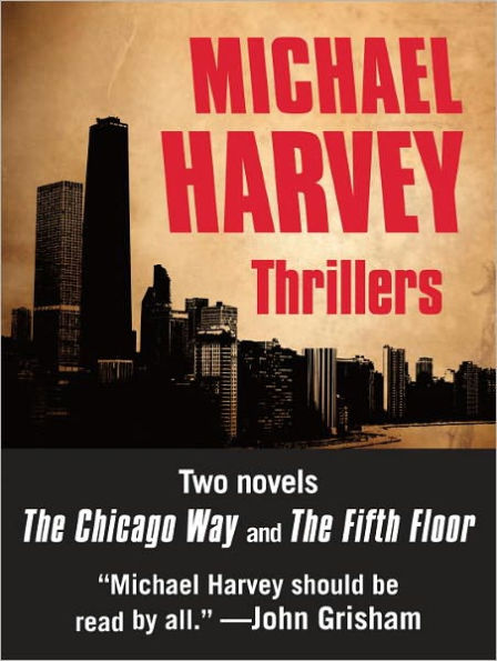Michael Harvey Thrillers 2-Book Bundle: The Chicago Way, The Fifth Floor