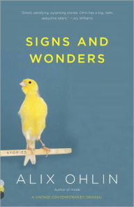 Title: Signs and Wonders, Author: Alix Ohlin