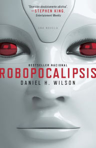 Title: Robopocalipsis, Author: Daniel H. Wilson