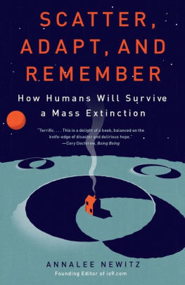 Scatter Adapt And Remember How Humans Will Survive A Mass