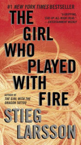 Title: The Girl Who Played with Fire (The Girl with the Dragon Tattoo Series #2), Author: Stieg Larsson