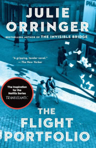 Title: The Flight Portfolio: A novel, Author: Julie Orringer