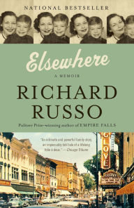 Title: Elsewhere: A Memoir, Author: Richard Russo