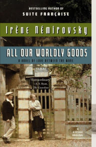 Title: All Our Worldly Goods, Author: Irene Nemirovsky