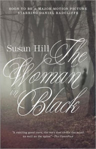 Title: The Woman in Black: A Ghost Story, Author: Susan Hill