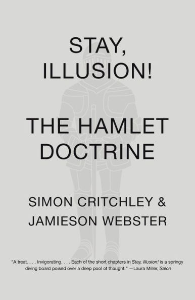 Stay, Illusion!: The Hamlet Doctrine