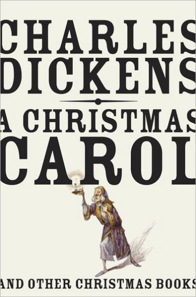 A Christmas Carol: And Other Christmas Books