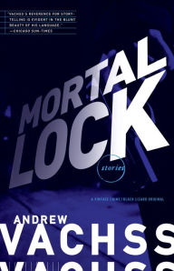 Title: Mortal Lock, Author: Andrew Vachss