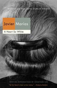 Title: A Heart So White, Author: Javier Marías