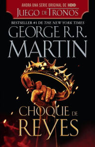 Title: Choque de reyes, Author: George R. R. Martin