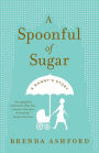 A Spoonful of Sugar: A Nanny's Story