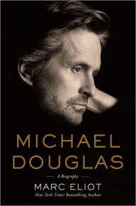 Title: Michael Douglas: A Biography, Author: Marc Eliot