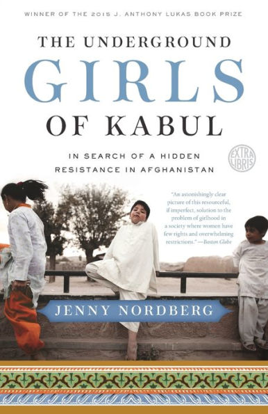 The Underground Girls of Kabul: Search a Hidden Resistance Afghanistan