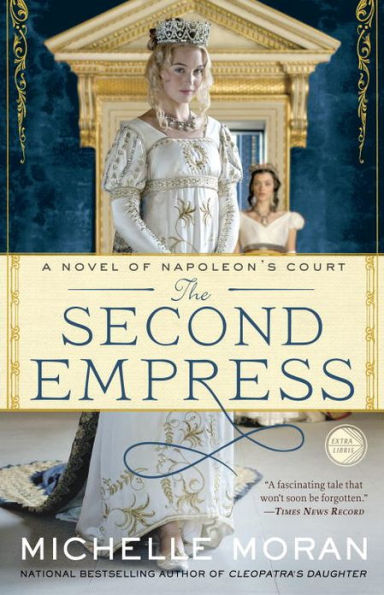 The Second Empress: A Novel of Napoleon's Court