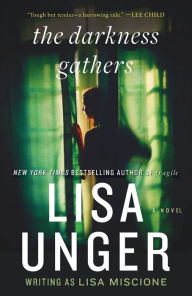 Title: The Darkness Gathers, Author: Lisa Unger