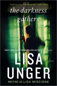 Title: The Darkness Gathers, Author: Lisa Unger
