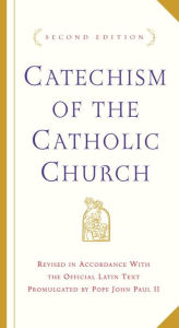 Title: Catechism of the Catholic Church: Second Edition, Author: U.S. Catholic Church