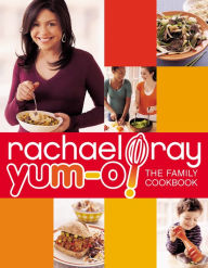 Title: Yum-o! The Family Cookbook, Author: Rachael Ray
