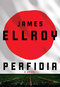 Title: Perfidia, Author: James Ellroy