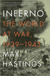 Title: Inferno: The World at War, 1939-1945, Author: Max Hastings