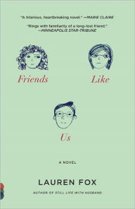 Title: Friends Like Us, Author: Lauren Fox