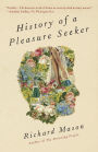 Alternative view 2 of History of a Pleasure Seeker