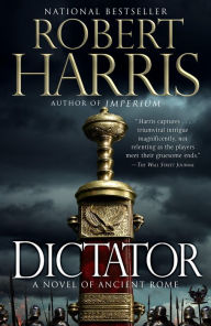 Download free ebooks for ipad kindle Dictator: A novel (English literature) 9780307957948