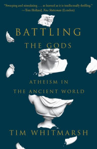 Ebook for dbms by korth free download Battling the Gods: Atheism in the Ancient World 9780307958327 RTF MOBI (English Edition) by Tim Whitmarsh