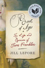 Book of Ages: The Life and Opinions of Jane Franklin