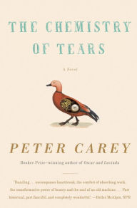 Title: The Chemistry of Tears, Author: Peter Carey