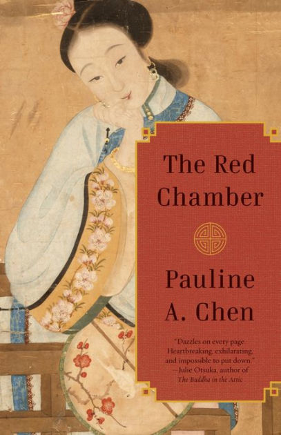 The Red Chamber by Pauline A. Chen, Paperback | Barnes & Noble®