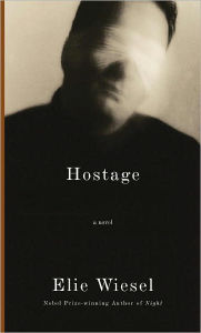 Title: Hostage, Author: Elie Wiesel