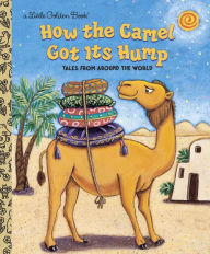 Title: How the Camel Got Its Hump, Author: Justine Fontes